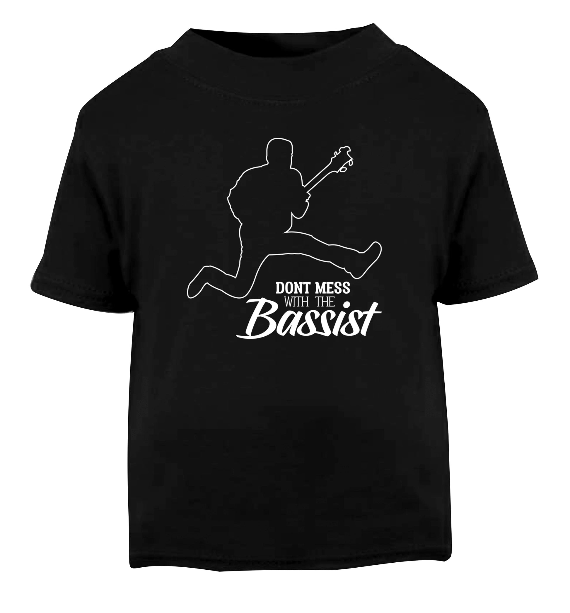 Dont mess with the bassist Black Baby Toddler Tshirt 2 years