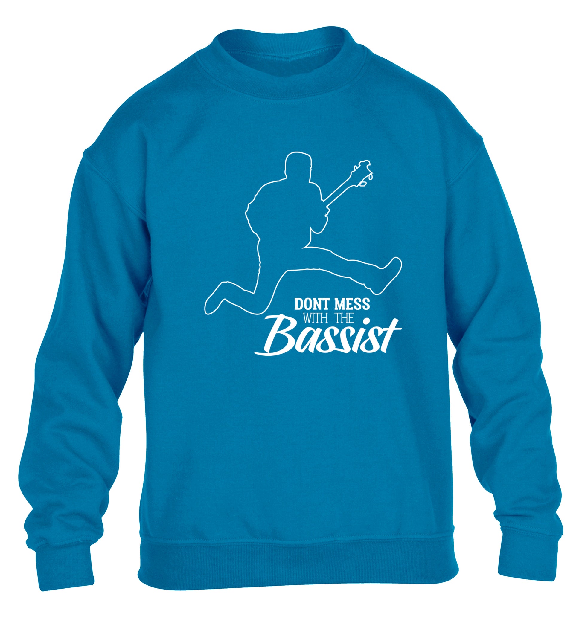 Dont mess with the bassist children's blue sweater 12-13 Years