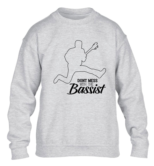 Dont mess with the bassist children's grey sweater 12-13 Years