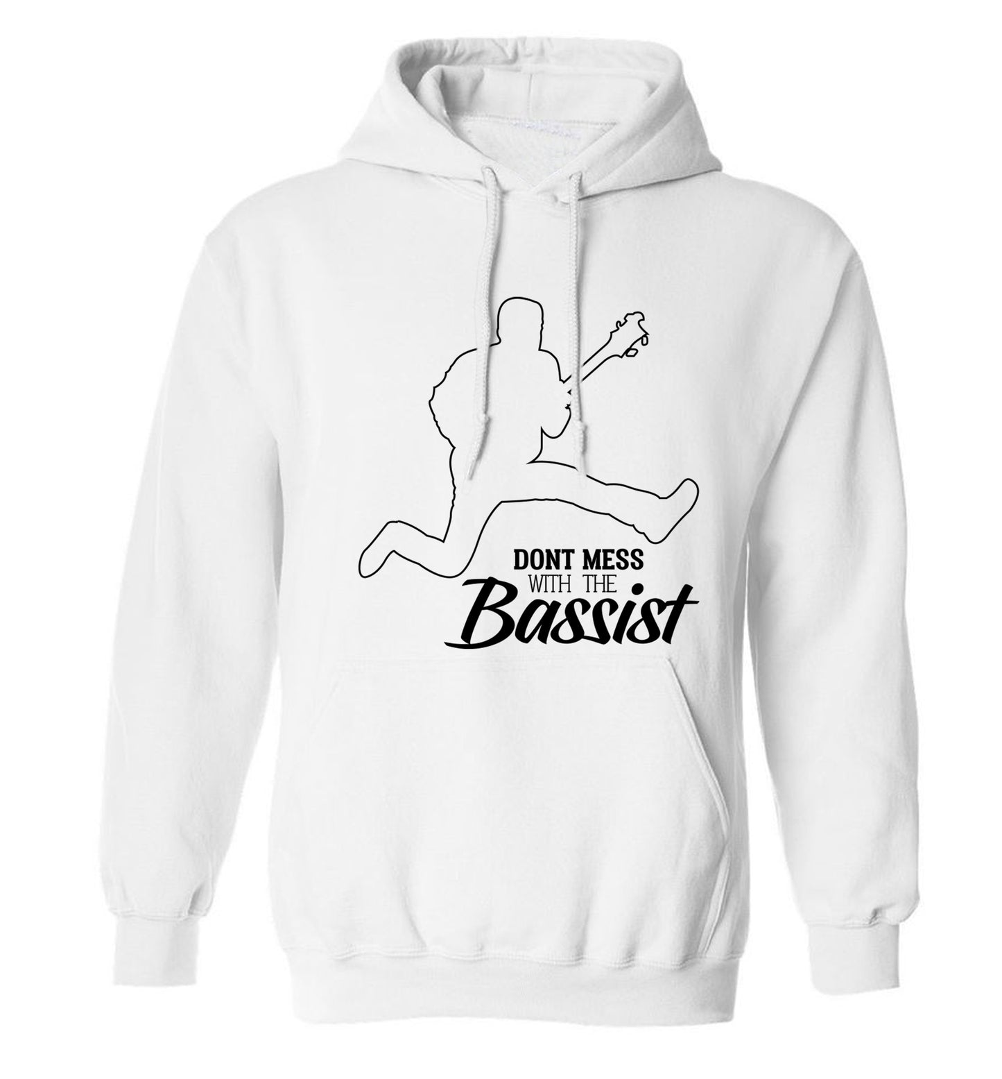 Dont mess with the bassist adults unisex white hoodie 2XL