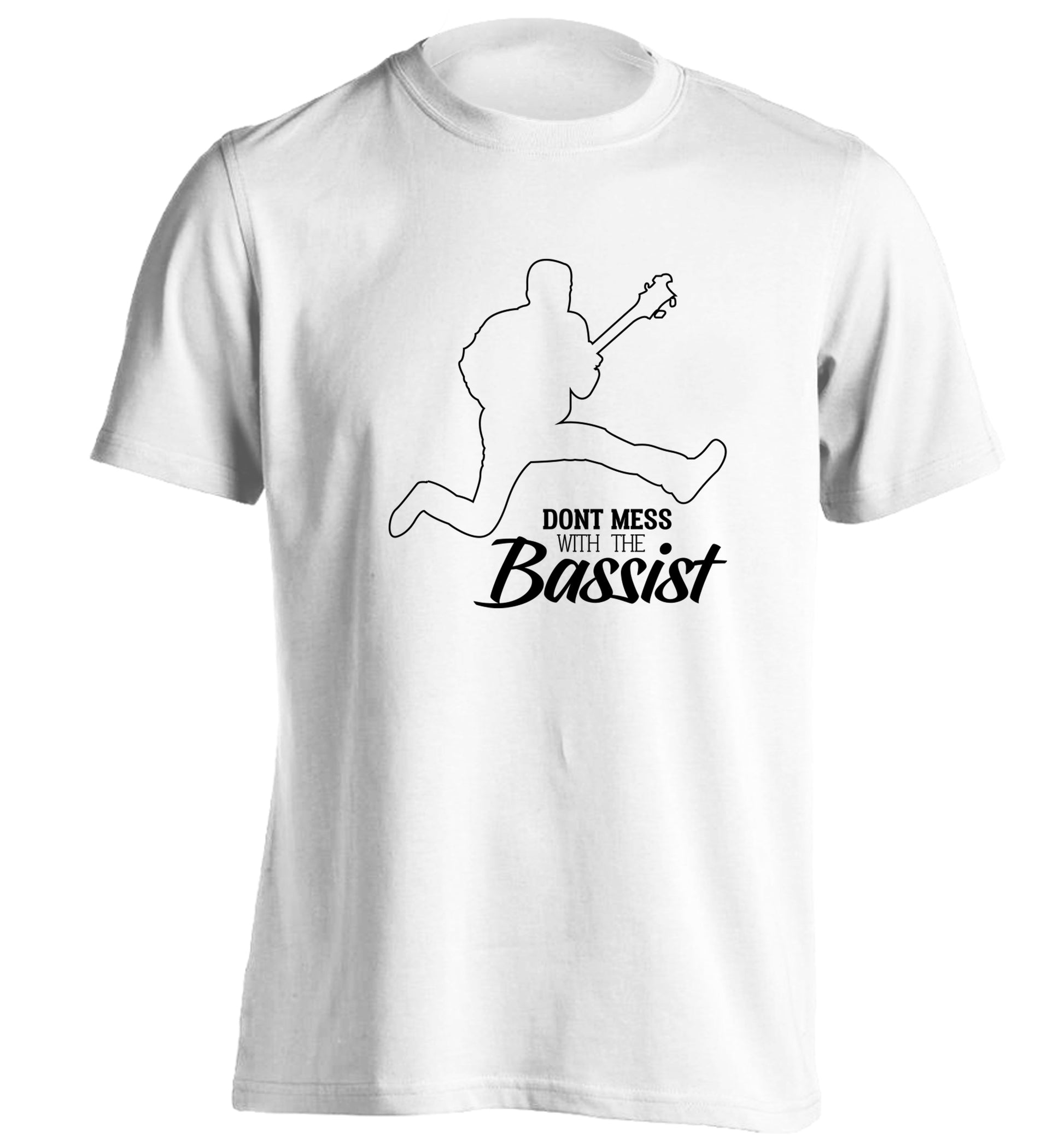 Dont mess with the bassist adults unisex white Tshirt 2XL
